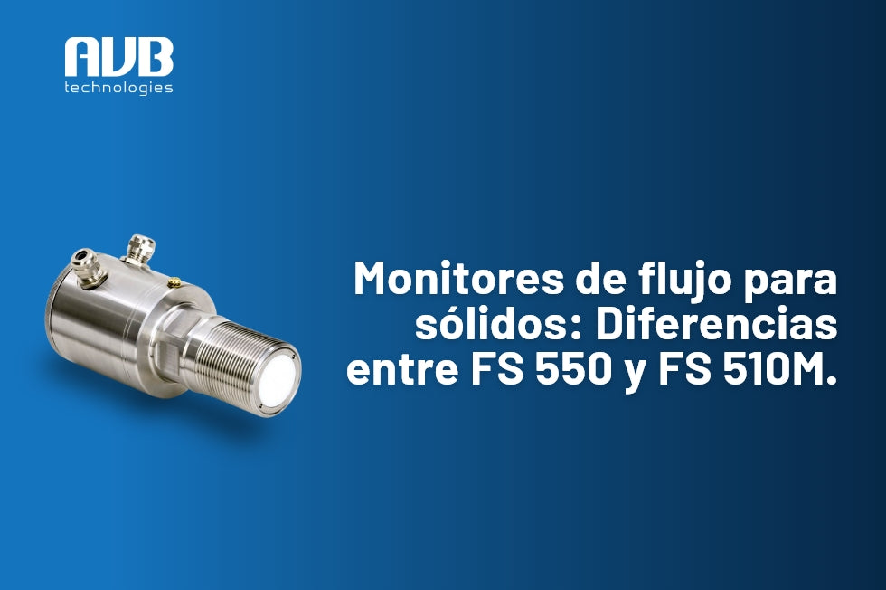 Monitores de flujo para sólidos: Diferencias entre FS 550 y FS 510M.